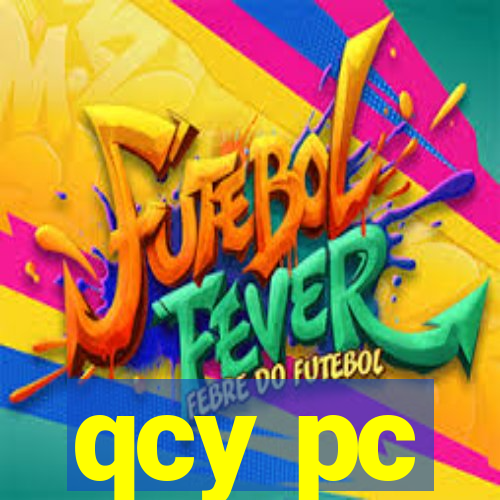 qcy pc